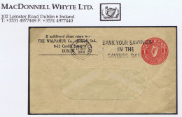 Ireland Stamped-to-order 1949 THE WALPAMUR CO Envelope 1d Embossed In Red, Used Dublin SAVINGS BANK Slogan - Postwaardestukken