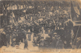 CPA 11 CARCASONNE / MEETING DU 26 MAI 1907 / DEFENSE VITICOLE - Carcassonne