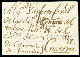 GUATEMALA. C.1810. Front Gracia To Guatemala. Straight Line "ILANOS" (xxx/RR), A Rarity Mark In Exceptionally Good Condi - Guatemala