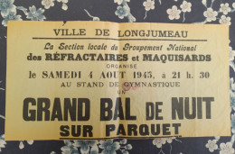 WW II AFFICHE Ville De LONGJUMEAU Grand Bal De Nuit Des REFRACTAIRES STO TRAVAIL OBLIGATOIRE Et MAQUISARDS 4 AOUT 1945 - Posters