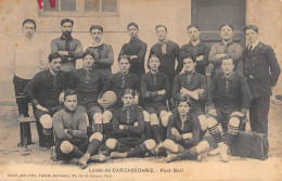 CPA 11 CARCASSONNE / LYCEE DE CARCASSONNE / FOOT BALL - Carcassonne