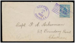 HONDURAS. 1922 (6 July). Roatan - Chathan / UK. Fkd Env. Nice Cancel Cond. - Honduras