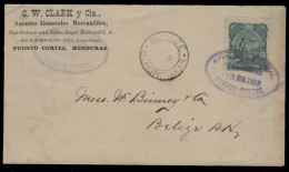 HONDURAS. 1893 (28 Feb). Puerto Cortes - British Honduras / Belize. Fkd Env + Arrival On Front. XF + Scarce Mail. - Honduras