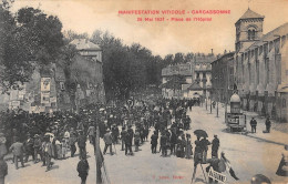 CPA 11 CARCASSONNE / MANIFESTATION VITICOLE 26 MAI 1907 / PLACE DE L'HOPITAL - Carcassonne