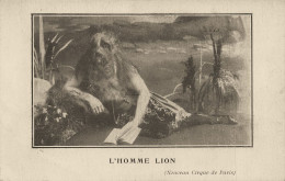 Cirque Circus * CPA * L'HOMME LION , Nouveau Cirque De Paris * Phénomène * L'homme Lion - Cirque