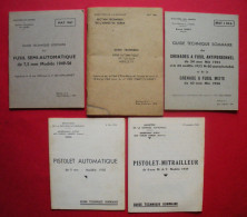 5 Fascicules Ministère Armées Sur Armes: PA 1950 PM 1949 Fusil 49-56 Lance Grenade Et AA 52 F1 En 7.62 - Other & Unclassified