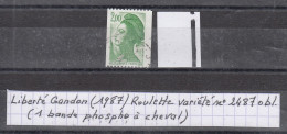 France Liberté De Gandon (1987)  Roulette Variété Y/T N° 2487 Oblitéré (1 Bande Phosphore à Cheval) - 1982-1990 Libertà Di Gandon