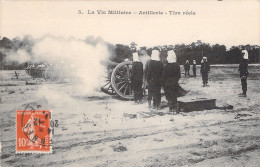 Militaria - La Vie Militaire - Artillerie - Tirs Reels - Canons - Carte Postale Ancienne - Manovre