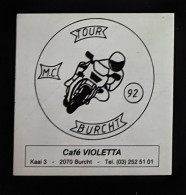 AUTOCOLLANT CAFÉ VIOLETTA - BURCHT - ZWIJNDRECHT -  BELGIQUE BELGIË BELGIUM - MOTO - Stickers