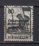 SWITZERLAND STAMPS, 1948-1950 THE WORLD HEALTH ORG. Sc.#5O17. USED - Gebraucht