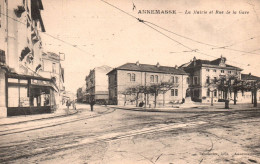 74.- ANNEMASSE .- La Mairie Et La Rue De La Gare - Annemasse