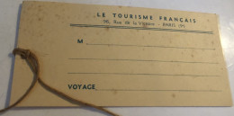 Ancienne étiquette De Valise Le Tourisme Francais Paris 9ème - Autres & Non Classés