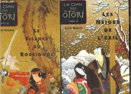 Le Clan Des Otori - 2 Volumes : Livre I. Le Silence Du Rossignol + Livre II. Les Neiges De L'exil - Lian Hearn - Giraudo - Autres & Non Classés