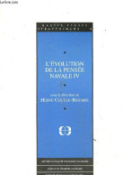 L'evolution De La Pensee Navale IV - Hervé Coutau-Bégarie - 1994 - Droit