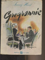 Gregrannie (Great Laughter) - "Les Grandes Oeuvres étrangères" - Hurst Fanny - 1948 - Andere & Zonder Classificatie