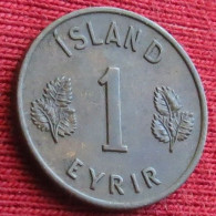 Iceland 1 Eyrir 1957 Islande Islandia Islanda  W ºº - Islandia