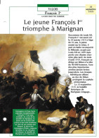 FICHE ATLAS: LE JEUNE FRANCOIS Ier TRIOMPHE A MARIGNAN -VALOIS - Histoire