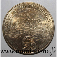 41 - CHAMBORD - LE CHATEAU ET LA SALAMANDRE - MDP - 2007 - 2007