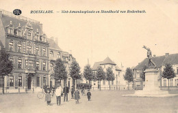 ROESELARE (W. Vl.) Sint-Amandusplaats En Standbeeld Van Rodenbach - Roeselare