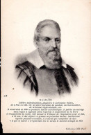 GALILEE  CELEBRE MATHEMATICIEN ITALIEN NE A PISE EN 1564  -  VOIR HISTORIQUE - Pisa