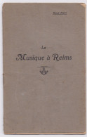 La Musique à Reims Concours De Musique 1927 Marcel Finot Fascicule De 16 Pages Et Nombreuses Dédicaces - Signierte Bücher