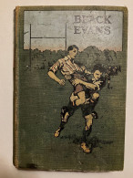 Black Evans - A School Story - 1900-1949