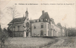 FRANCE - Château De La Malmaison - La Chapelle - Résidence Impériale De Napoléon L - Carte Postale Ancienne - Rueil Malmaison