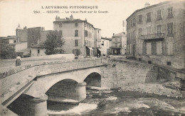 Issoire * Rue Et Le Vieux Pont Sur La Couze - Issoire