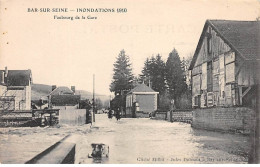 BAR SUR SEINE - Inondations 1910 - Faubourg De La Gare - Très Bon état - Bar-sur-Seine