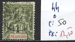 REUNION 44 Oblitéré Côte 50 € - Used Stamps
