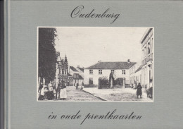 Oudenburg In Oude Prentkaarten - 76 P. - Oudenburg