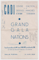 Grand Gala Des Nations 2 Juin 1945 Salle Pleyel Au Profit Des Prisonniers Déportés Avec 2 Invitations Traces D'écritures - Eintrittskarten