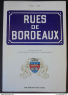 Rues De Bordeaux Roger Galy Les éditions De L'Orée 1978 - Aquitaine