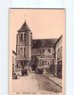 GOUVIEUX : L'Eglise Et Rue De Creil - Très Bon état - Gouvieux