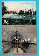 * Treptow Stralau (Berlin - Deutschland) * (Verlag Gross Berlin, Nr 118) Uber Der Spree, Canal, Tunnelbahn, Tram, Old - Treptow