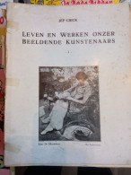 Jef Crick - Leven En Werken Onzer Beeldende Kunstenaars - Altri & Non Classificati