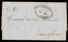 MEXICO - Stampless. MEXICO. 1865, Jan.19th. Entire Letter To Zacatecas Written From Tampico, Oval Black Forwarding Agent - Mexico