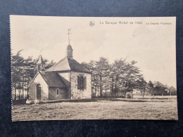 CP BELGIQUE (V1619) BARAQUE MICHEL (2 Vues) En 1926 La Chapelle Fischbach - Weismes