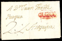 PERU. 1803 (12 Dec). Cuzco To Arequipa. Colonial EL With Red Oval "CUZCO" (xxx)+  Mns 2 1/2 Charge. Superb Condition. - Pérou