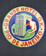 C7/3 -  Grande Hotel O.K. * Rio De Janeiro * Brasil * Luggage Lable * Rótulo * Etiqueta - Hotelaufkleber