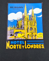 C7/3 -  Hotel Norte Y Londres * Burgos * Espana * Luggage Lable * Rótulo * Etiqueta - Etiketten Van Hotels