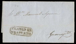 MEXICO - Stampless. 1862 (April 3). Sello Negro. Yrapuato To Guanajuato. Stampless EL. With Oval Box "FRANCO EN / YRAPUA - Mexique