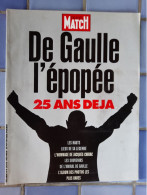 Paris Match "Général Charles De Gaulle 25 Ans Déjà" Mai 68 Appel 18 Juin 1940 Irlande Algérie - Storia