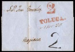 MEXICO - Stampless. 1849 (Nov. 25). Toluca To Hiajico. Stampless EL Red "Toluca" + "2" + Arrival Black Charge "2" Reales - México