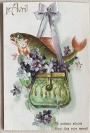 C. P. A. : 1er Avril POISSON D'Avril : Ce Poisson Discret Vous Dira Mon Secret, Poisson Sortant D'un Sac De Violettes - 1er Avril - Poisson D'avril