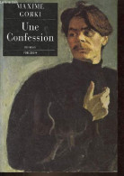 Une Confession - Roman - Collection D'aujourd'hui étranger. - Gorki Maxime - 2005 - Slav Languages