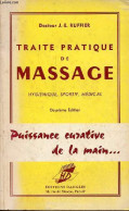 Traité Pratique De Massage Hygiénique, Sportif, Médical - 2e édition. - Docteur Ruffier J.E. - 0 - Libros