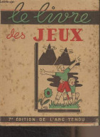 Ce Livre Des Jeux Contient Plus De 600 Jeux (7e édition) - Guillen E. - 1942 - Palour Games