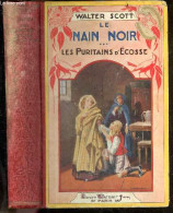 Le Nain Noir - 3 : Les Puritains D'ecosse - WALTER SCOTT - Dufauconpret - Ducomet Charles - 0 - Autres & Non Classés