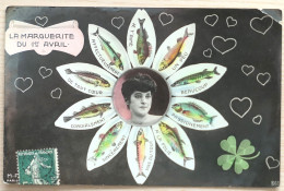 C. P. A. : 1er Avril POISSON D'Avril : La Marguerite Du 1er Avril, Timbre En 1909 - 1er Avril - Poisson D'avril